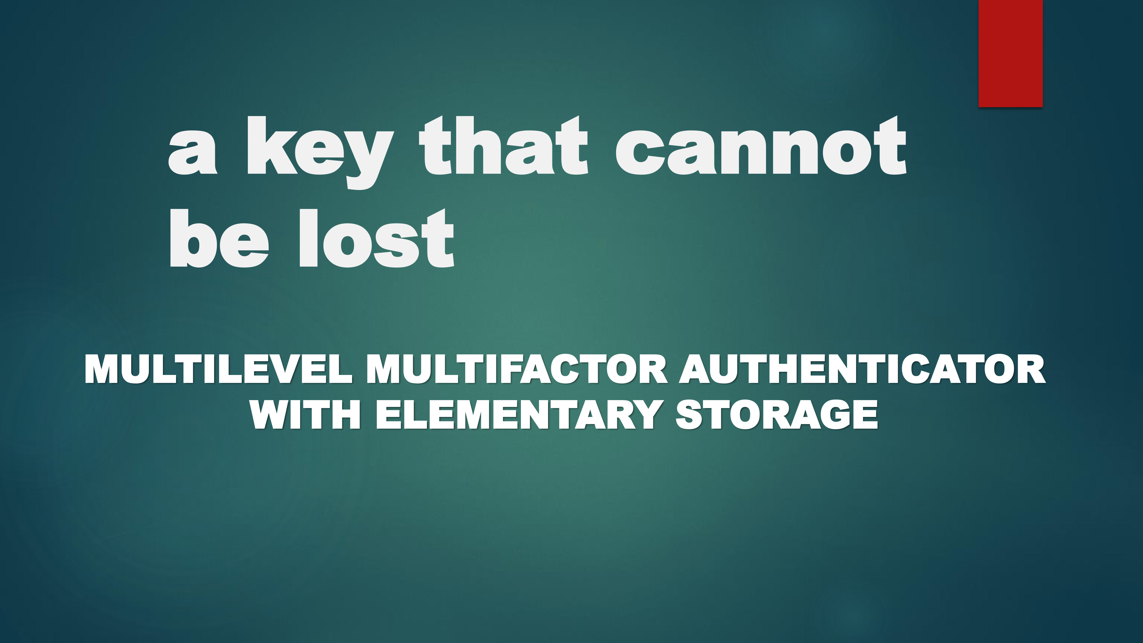 PASSWORD THAT CANNOT BE LOST AND HACKED